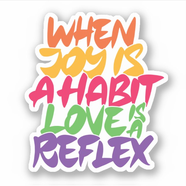 When joy is a habit love is a reflex (Front)