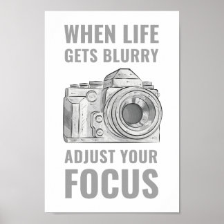 When Life Gets Blurry Adjust Your Focus Motivation Poster