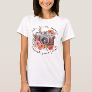 When Life Gets Blurry, Adjust Your Focus T-Shirt