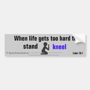 When life gets too hard bumper sticker