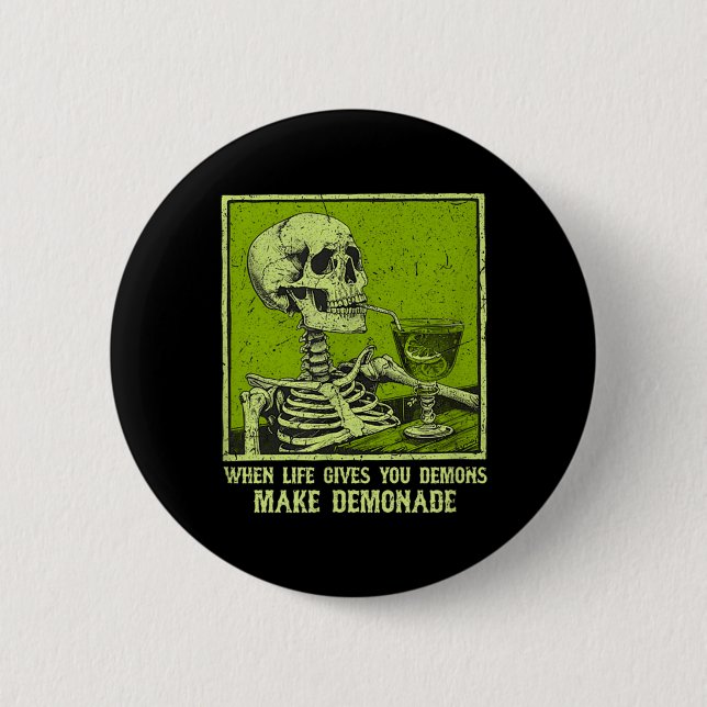 When Life Gives Demons Make Demonade Funny Meme 2 Inch Round Button (Front)