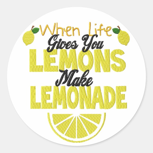 When Life Gives Lemons (add own background colour) Classic Round Sticker (Front)