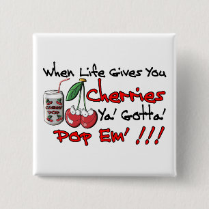 When Life Gives You Cherries 2 Inch Square Button