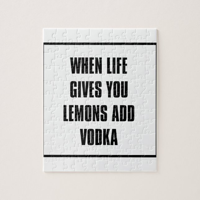 when life gives you lemons add vodka jigsaw puzzle (Vertical)
