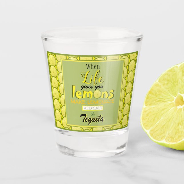When life gives you lemons funny retro typography shot glass (Front)