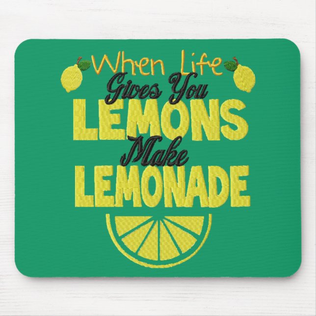 When Life Gives You Lemons (green background) Mouse Pad (Front)