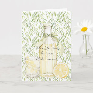 When Life Gives You Lemons Make Lemonade Card