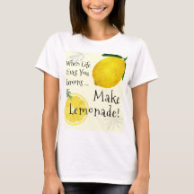 When Life Gives You Lemons, Make Lemonade