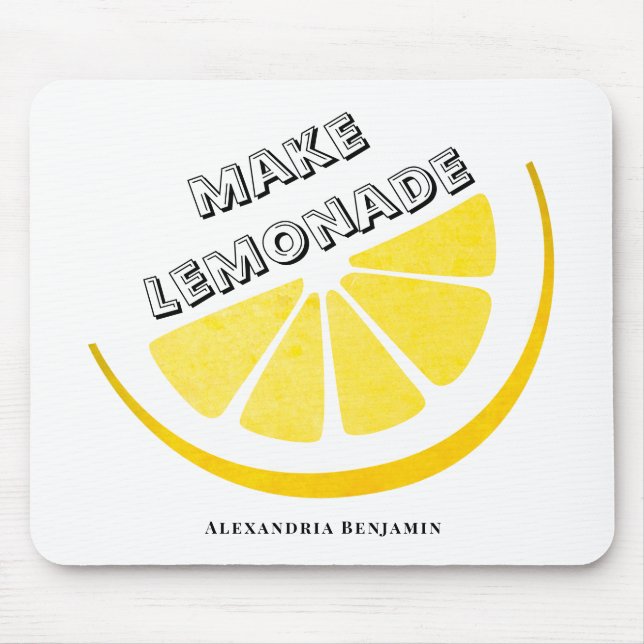 When Life Gives You Lemons Make Lemonade Yellow Mouse Pad (Front)