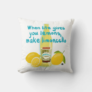 When Life Gives You Lemons - Make Limoncello Throw Pillow