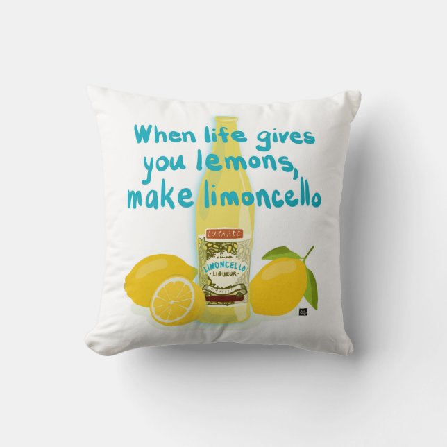 When Life Gives You Lemons - Make Limoncello Throw Pillow (Front)
