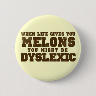 When Life Gives You Melons 2 Inch Round Button