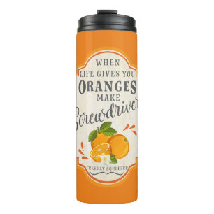 When Life Gives You Oranges Thermal Tumbler