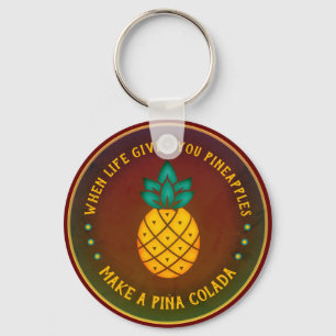 When Life gives you Pineapples, make a Piña Colada Keychain