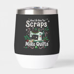 When Life Gives You Scraps Make Quilts Christmas<br><div class="desc">xmas Sewing lover, Quilt maker, Scrap quilt, Crochet lover, Sewing enthusiast, Quilting passion, Knitting crafts, Sewing humour, Crafty life, Quilt christmas</div>