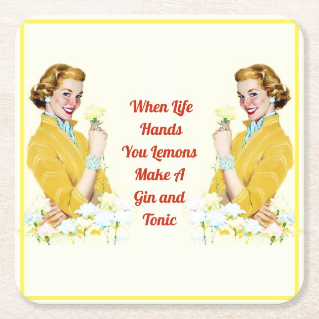  “When Life Hands You Lemons" 6  Square Paper Coaster (Front)