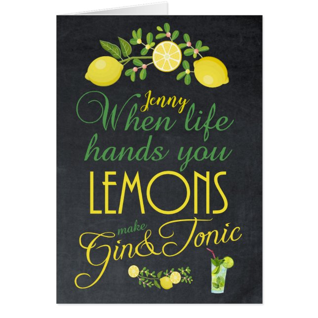 When life hands you lemons make gin card (Front)