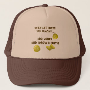 When life hands you lemons trucker hat
