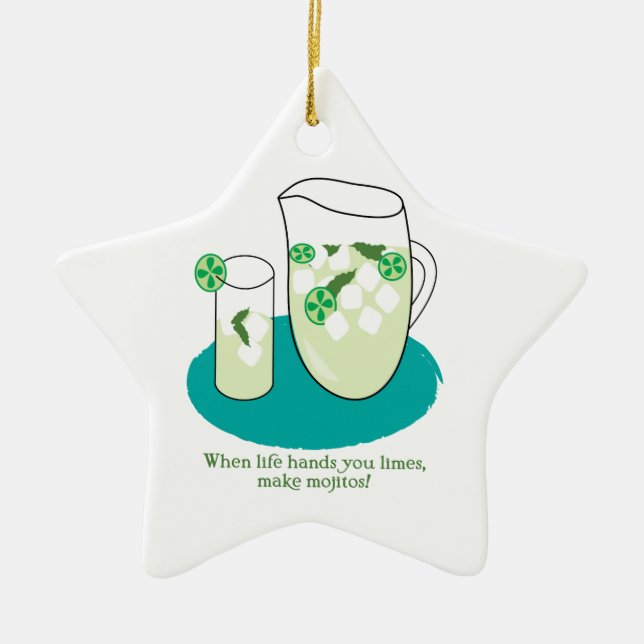 When Life Hands You Limes, Make Mojitos! Ceramic Ornament (Front)