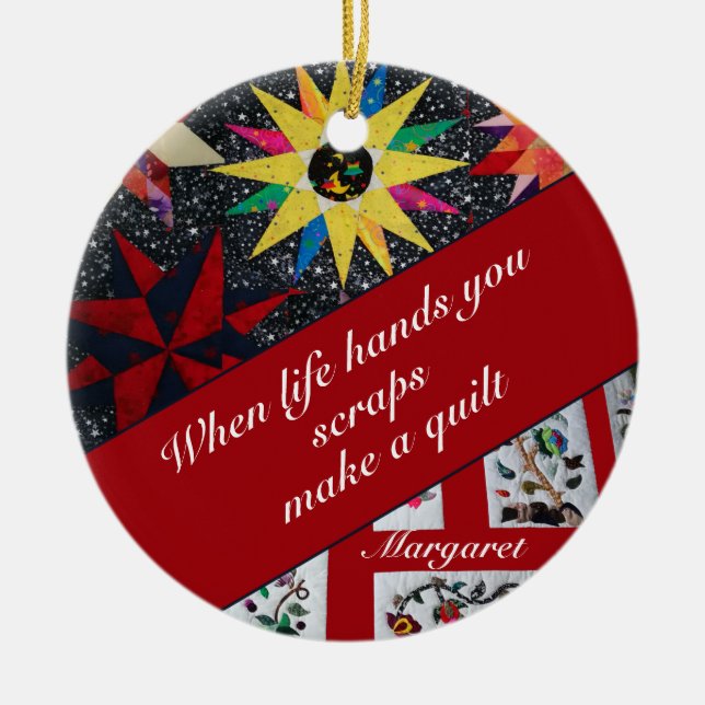When Life Hands You Scraps Make A Quilt Red Ceramic Ornament (Front)