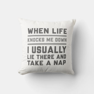When Life Knocks Me Down Throw Pillow