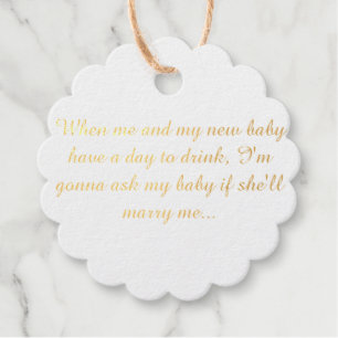 when me and my baby  have a day to drink, wedding  favour tags