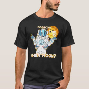 When Moon Dogecoin Crypto Moon Man Cryptocurrency T-Shirt