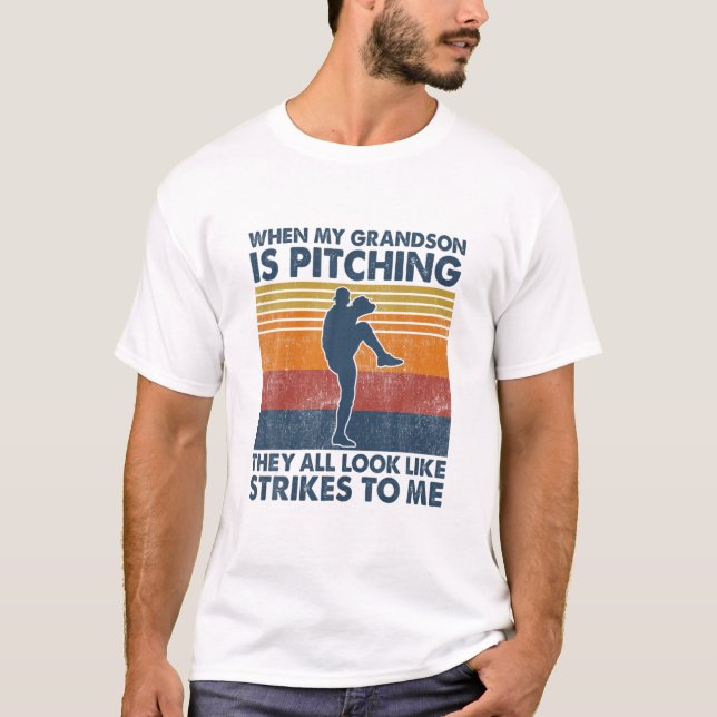 When My Grandson Is Pitching They All Look Like St T-Shirt (Front)