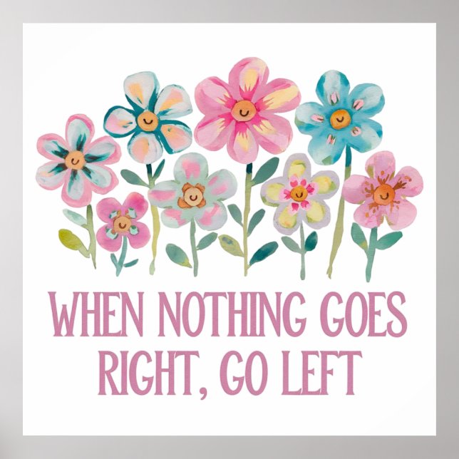 When nothing goes right, go left poster (Front)