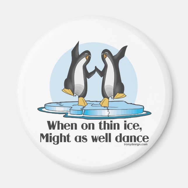 When On Thin Ice Penguins Funny Design Magnet (Front)