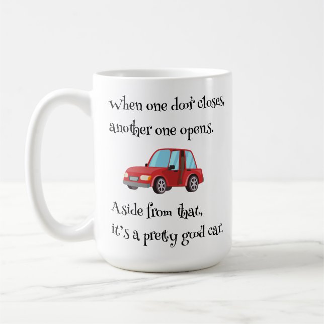 When One Door Closes Funny Car Dad Joke Coffee Mug (Left)
