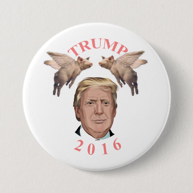 When pigs fly... 3 inch round button (Front)