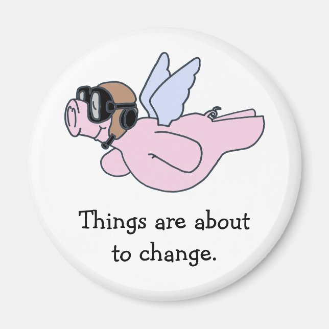 When pigs fly magnet (Front)