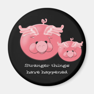 When Pigs Fly Magnet