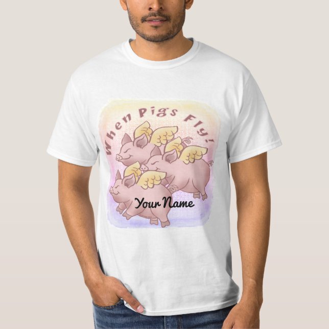 When Pigs Fly T-Shirt (Front)