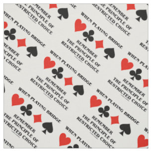 When Playing Bridge Principle Of Restricted Choice Fabric