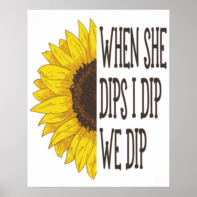 When She Dips I dip We Dip, Mommy And Me Poster (Front)