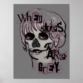 when skies are grey skeleton  poster
