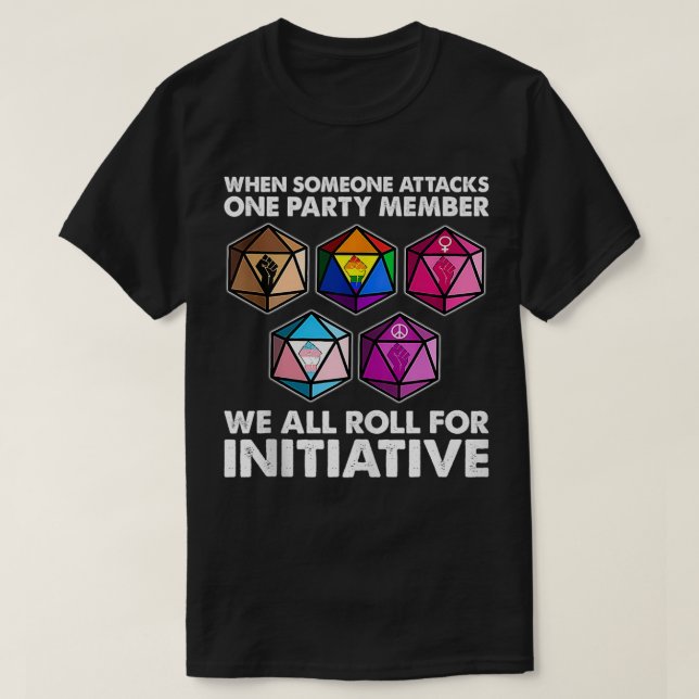 When someone attacks one party member we roll for  T-Shirt (Design Front)