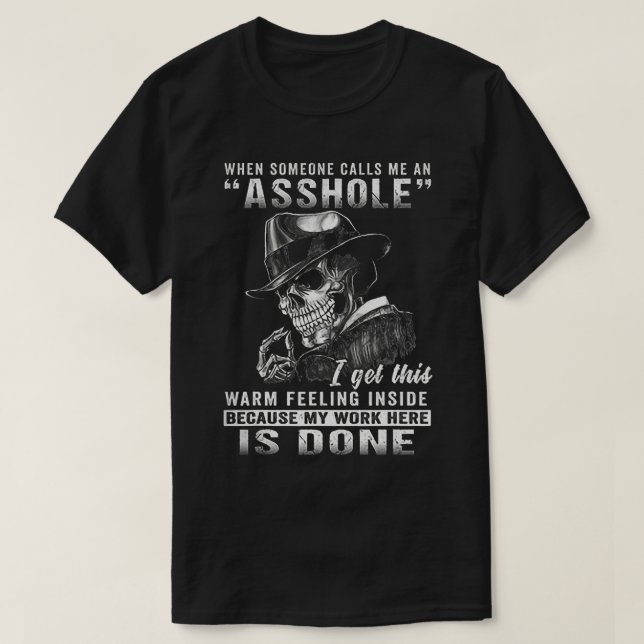 When Someone Calls Me An Asshole1401  T-Shirt (Design Front)