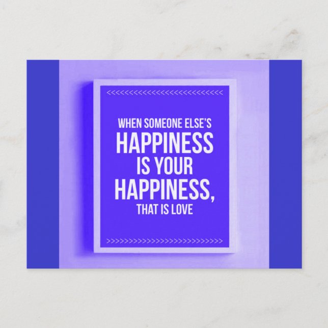 WHEN SOMEONE ELSE'S HAPPINESS IS YOUR HAPPINESS TH POSTCARD (Front)