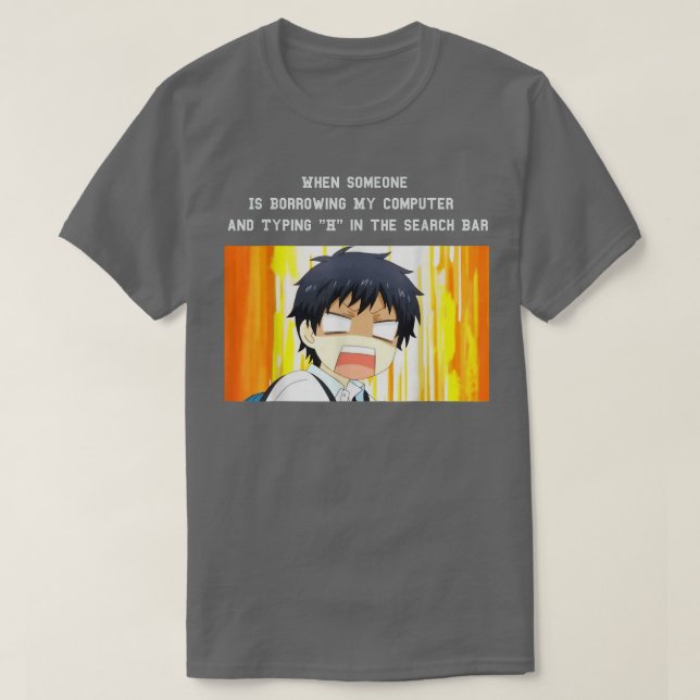 When Someone Is Borrowing My Computer  T-Shirt (Design Front)