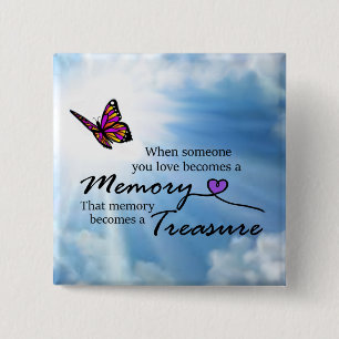 When someone you love, butterfly 2 inch square button