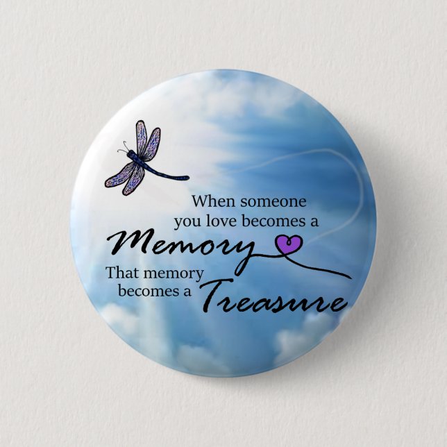 When someone you love, dragonfly 2 inch round button (Front)