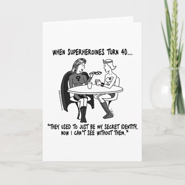 When Superheroines Turn 40 Greeting Card (Front)