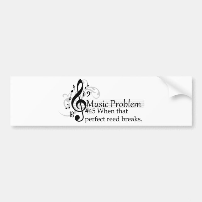 When that perfect reed breaks. bumper sticker (Front)