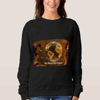 When the Buzz Stops, So Do We Sweatshirt