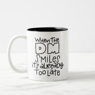 When the DM smiles... Two-Tone Coffee Mug