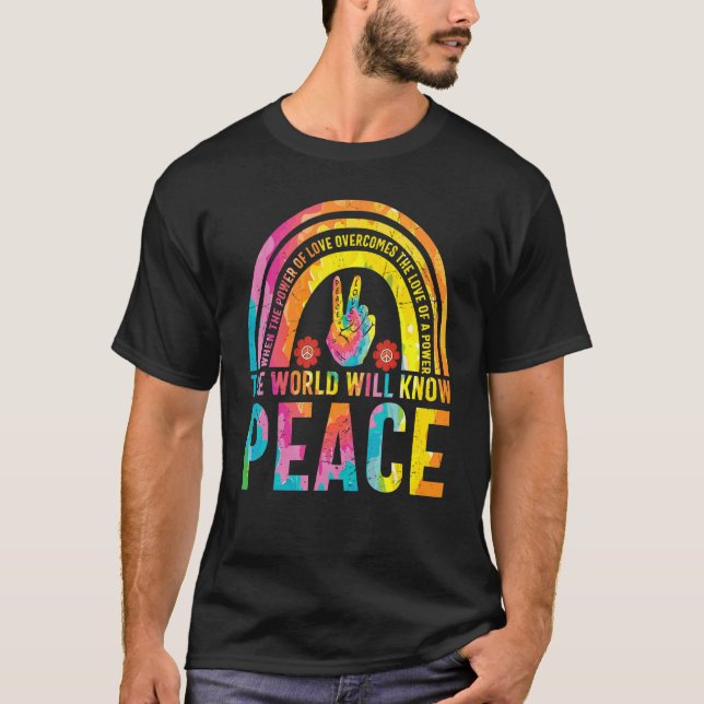 When The Power Of Love Peace Sign Tie Dye Hippy Re T-Shirt (Front)