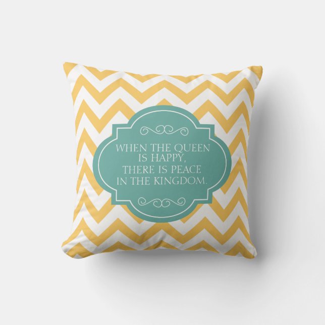 When The Queen Is Happy There Is Peace, Pillow (Front)